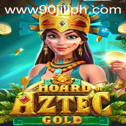 Hoard of Aztec Gold: Discover the Treasure with 90JILI