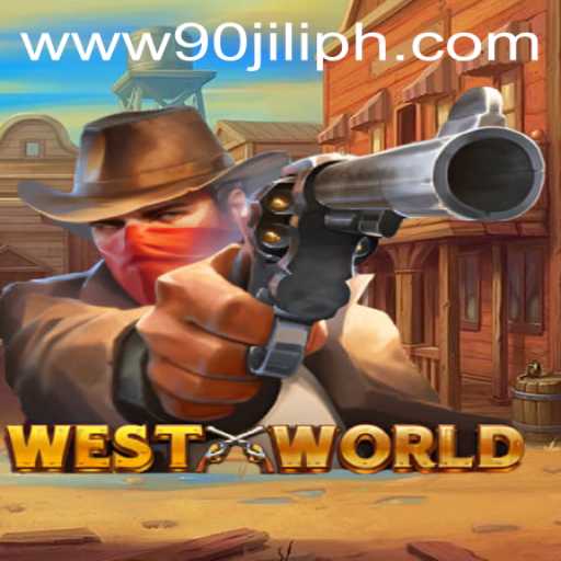 Exploring the Fascinating World of WestWorld: A Unique Game Experience with 90JILI
